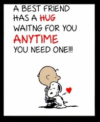 A Best Friend Has A Hug For You Anytime You Need One Snoopy -MAGNET