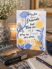Friendship Encouragement Card New Friends Old Friends Silver and Gold